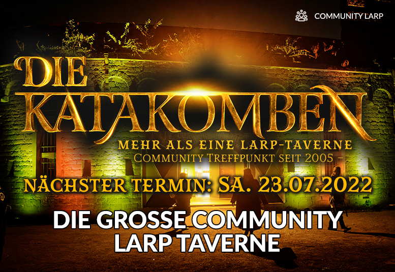 Die Katakomben - die große Fantasy LARP Taverne am 23.07.2022 im alten Fort in Köln