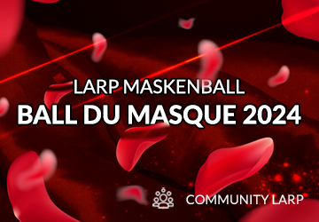 BAL du MASQUE 2024: LARP-Maskenball vom 16.03. - 17.03.2024 auf der Freusburg