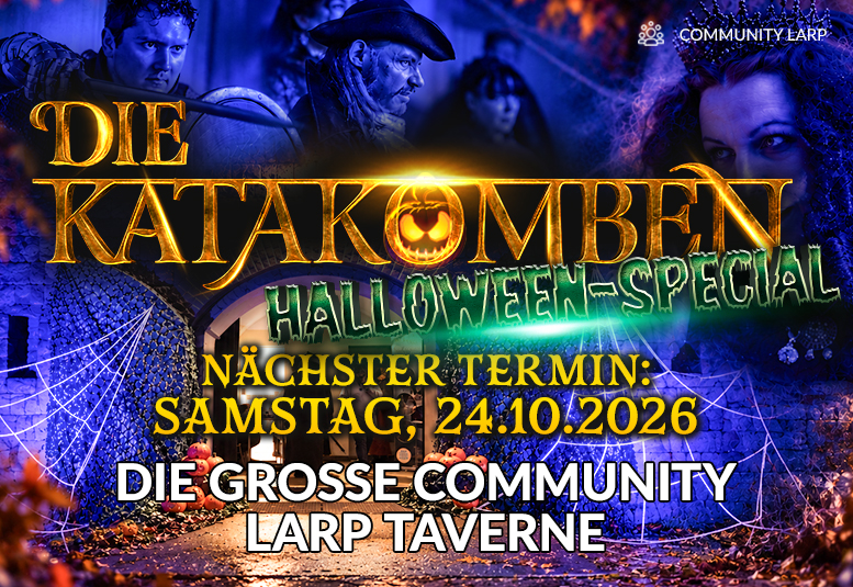 DIE KATAKOMBEN (Fantasy LARP Taverne) am 24.10.2026 ab 18 Uhr im alten Fort in Köln (Halloween-Special) DIE KATAKOMBEN (Fantasy LARP Taverne) am 24.10.2026 ab 18 Uhr im alten Fort in Köln (Halloween-Special)